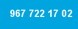 967 722 17 02 967 722 17 02